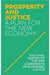 Prosperity And Justice: A Plan For The New Economy by Ippr