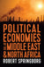 Political Economies of the Middle East and North Africa by Robert Springborg