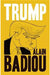 Trump by Badiou