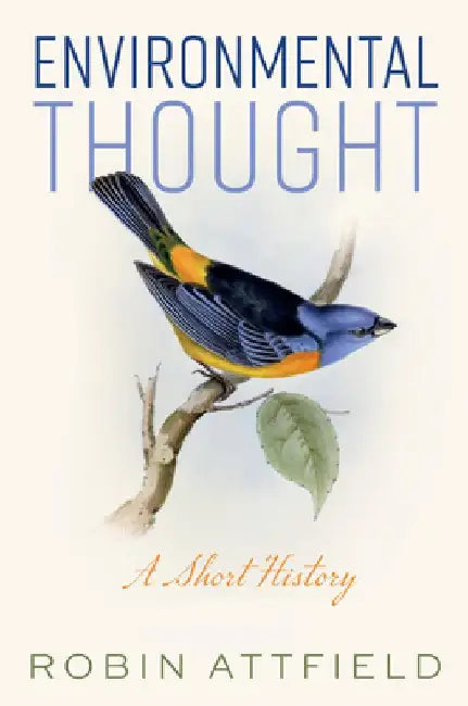 Environmental Thought: A Short History by Robin Attfield