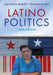 Latino Politics, 3rd Edition by Lisa Garc?a Bedolla, Christian Hosam