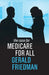 The Case for Medicare for All by Gerald Friedman