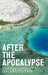 After the Apocalypse by Srecko Horvat