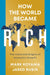 How the World Became Rich: The Historical Origins of Economic Growth by Mark Koyama