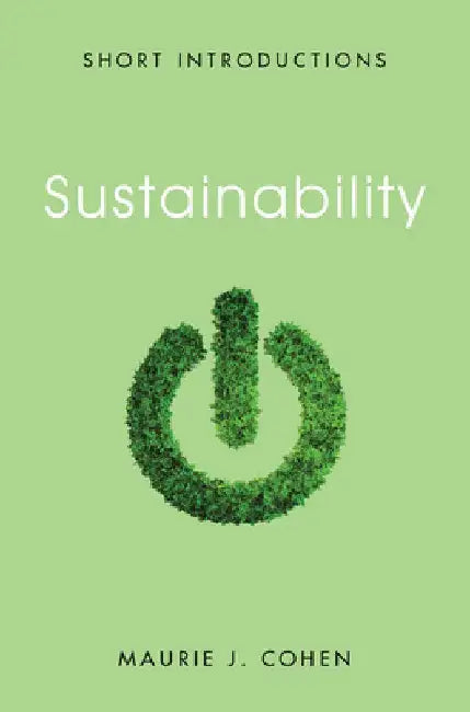 Sustainability by Maurie J. Cohen