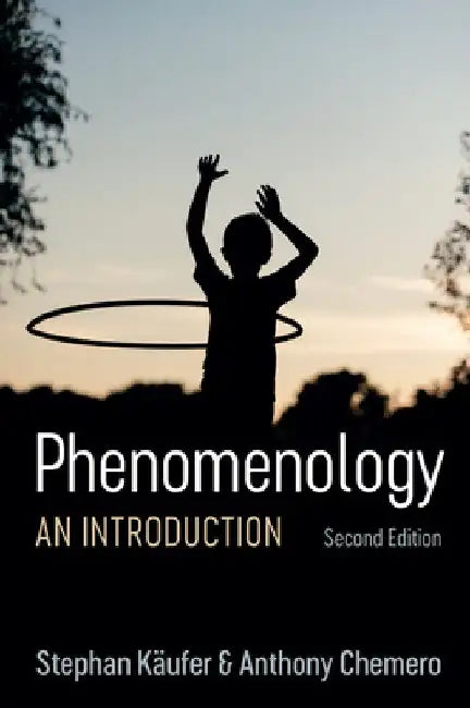 Phenomenology: An Introduction by Stephan Käufer