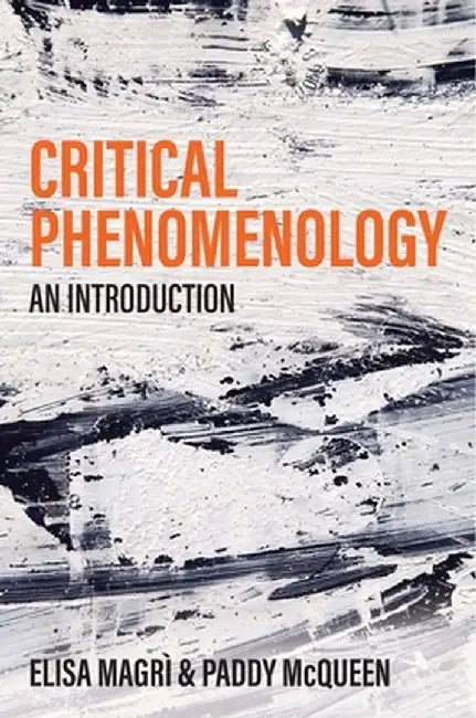 Critical Phenomenology: An Introduction by Elisa Magri