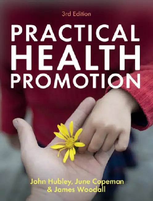Practical Health Promotion by John Hubley