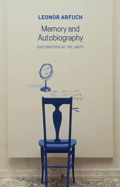 Memory and Autobiography by Leonor Arfuch