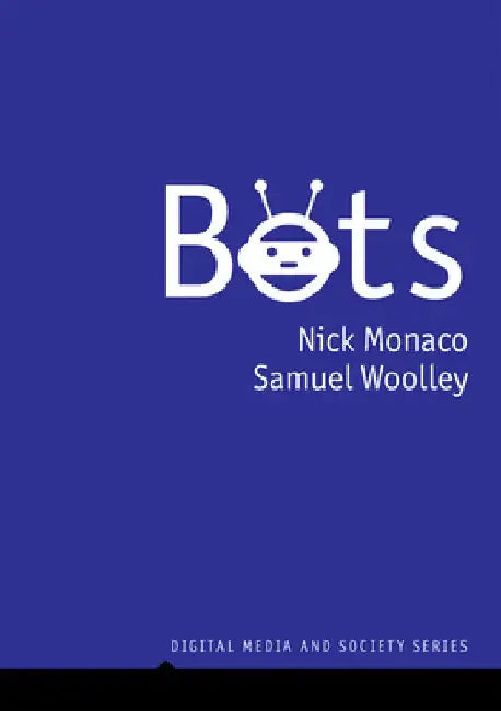 Bots by Nick Monaco
