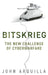 Bitskrieg: The New Challenge of Cyberwarfare by John Arquilla