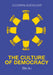The Culture of Democracy: A Sociological Approachto Civil Society by Bin Xu