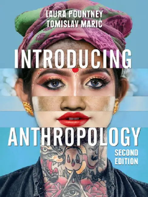 Introducing Anthropology: What Makes Us Human? by Laura Pountney
