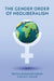 The Gender Order of Neoliberalism by Smitha Radhakrishnan