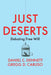 Just Deserts: Debating Free Will by Daniel C. Dennett