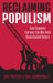 Reclaiming Populism: How Economic Fairness Can Win Back Disenchanted Voters by Eric Protzer