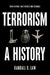 Terrorism: A History by Randall D. Law