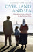Over Land and Sea: Migration from Antiquity to the Present Day by Massimo Livi Bacci