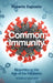 Common Immunity: Biopolitics in the Age of the Pandemic by Roberto Esposito