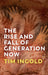 THE RISE AND FALL OF GENERATION NOW by INGOLD