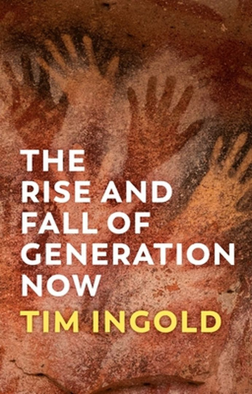 THE RISE AND FALL OF GENERATION NOW by INGOLD