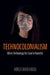 Technocolonialism: When Technology for Good Is Harmful by Mirca Madianou
