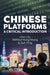 Chinese Platforms: A Critical Introduction by Jian Lin