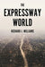 The Expressway World by Richard J. Williams