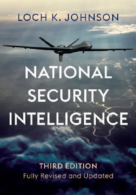 National Security Intelligence: Secret Operations in Defense of the Democracies by Loch K. Johnson