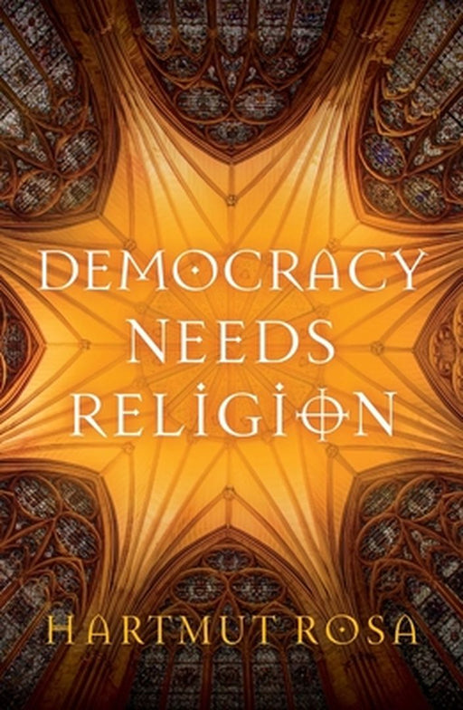 Democracy Needs Religion by ROSA