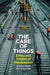 The Care of Things: Ethics and Politics of Maintenance by Jerome Denis
