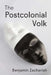 The Postcolonial Volk by Benjamin Zachariah