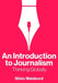An Introduction to Journalism: Thinking Globally by Silvio Waisbord