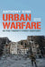 Urban Warfare in the Twenty-First Century by Anthony King