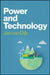 Power and Technology: A Theory of Social, Technical and Natural Power by Jan Van Dijk