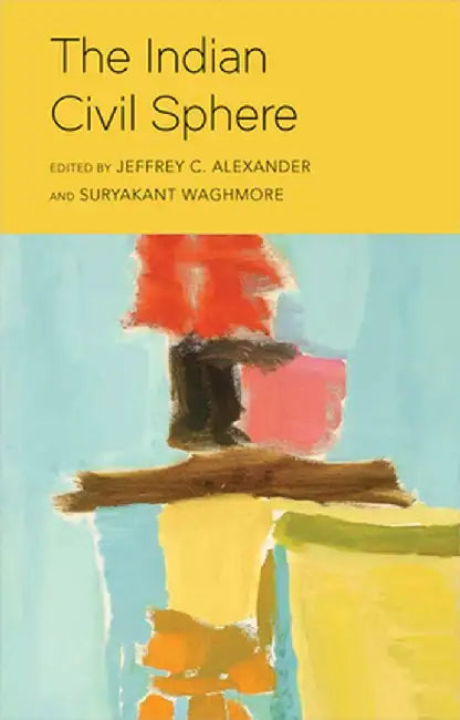 The Indian Civil Sphere by Jeffrey C. Alexander
