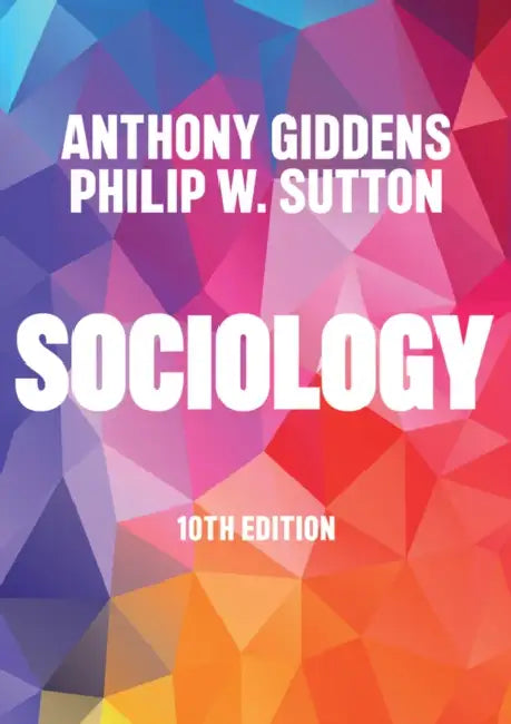 Sociology by Anthony (London School of Economics and Political Science) Giddens