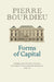 Forms of Capital: General Sociology, Volume 3: Lectures at the Collège de France 1983 - 84 by Pierre Bourdieu