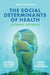 Social Determinants of Health: Looking Upstream by Ratcliff, Kathryn Strother