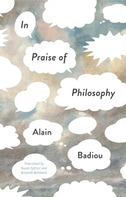 In Praise of Philosophy by Alain Badiou