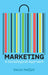 Marketing: A Sociological Approach by Kevin Mellet