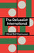 The Refusalist International: A Theory of the New Protest Cycle by Rasmussen, Mikkel Bolt