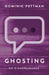 Ghosting: On Disappearance by Pettman, Dominic
