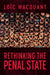 Rethinking the Penal State by Loïc Wacquant
