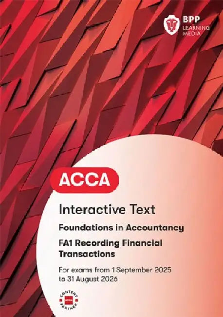 FIA Recording Financial Transactions FA1: Interactive Text by BPP Learning Media