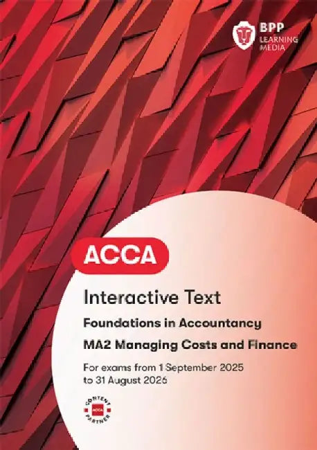 FIA Managing Costs and Finances MA2: Interactive Text by BPP Learning Media