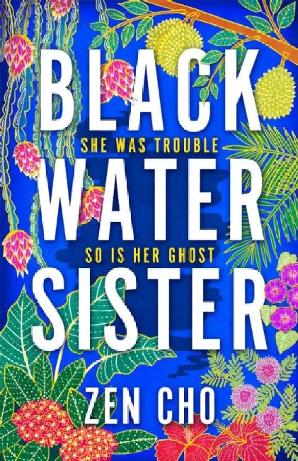 Black Water Sister by Zen Cho