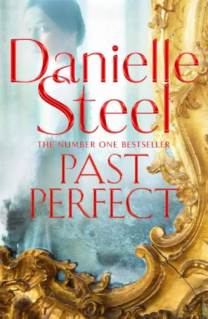 Past Perfect by Danielle Steel