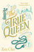 The True Queen by Zen Cho
