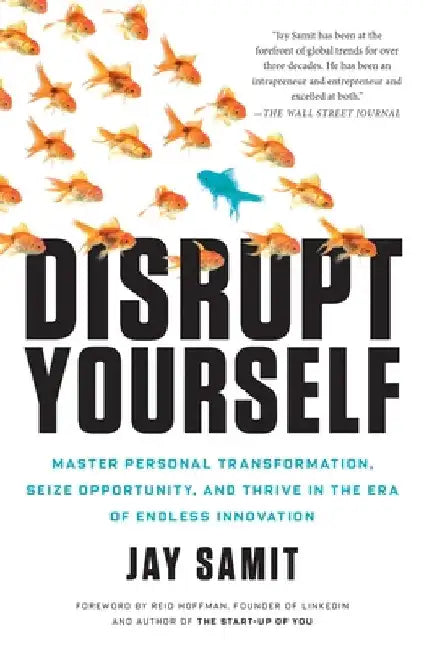 Disrupt Yourself by Jay Samit